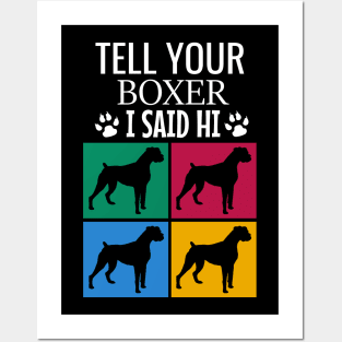 Tell your boxer I said hi Posters and Art